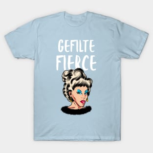 Gefilte Fierce Funny Jewish Themed T-Shirt T-Shirt